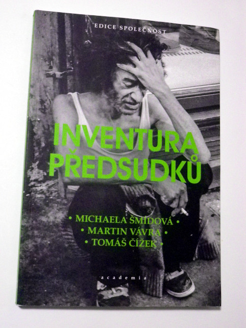 Michaela Šmídová INVENTURA PŘEDSUDKŮ
