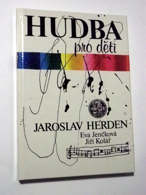Jaroslav Herden Eva Jenčková HUDBA PRO DĚTI