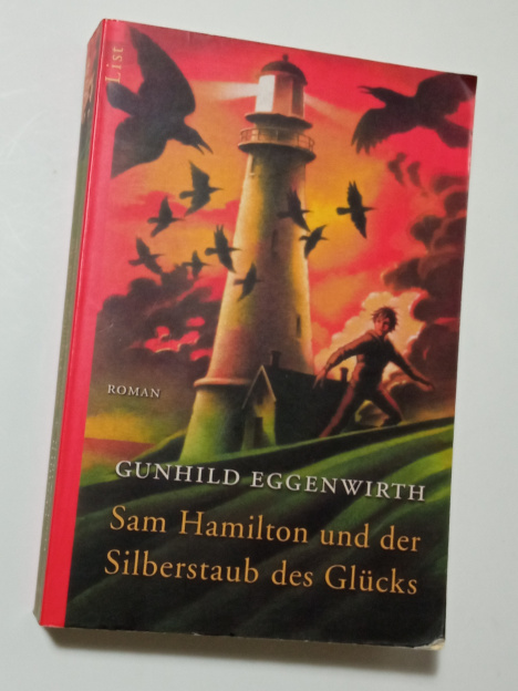 Gunhild Eggenwirth SAM HAMILTON UND DER SILBERSTAUB DES GLÜCKS