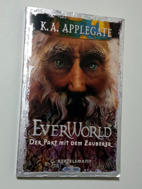 K. A. Applegate EVER WORLD DER PAKT MIT DEM ZAUBERER