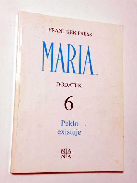 František Press MARIA 6 PEKLO EXISTUJE