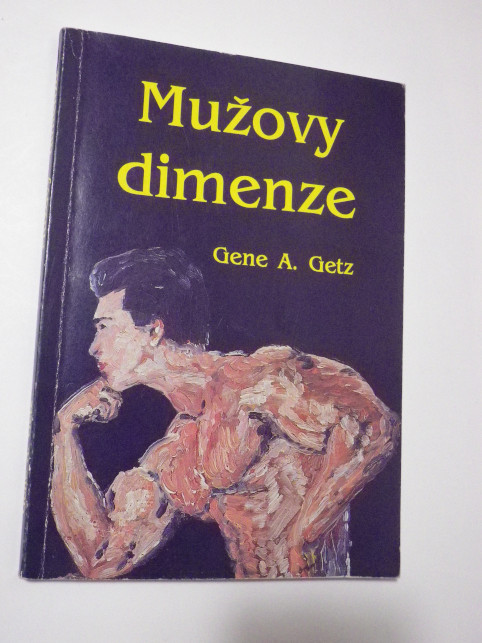 Gene A. Getz MUŽOVY DIMENZE