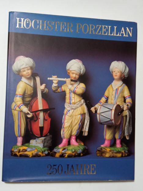 Reinhard Fichte 250 JAHRE HÖCHSTER PORZELLAN