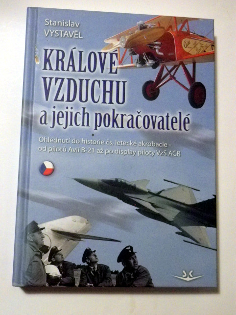 Stanislav Vystavěl KRÁLOVÉ VZDUCHU A JEJICH POKRAČOVATELÉ