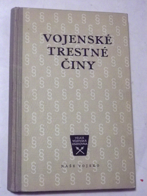 VOJENSKÉ TRESTNÉ ČINY