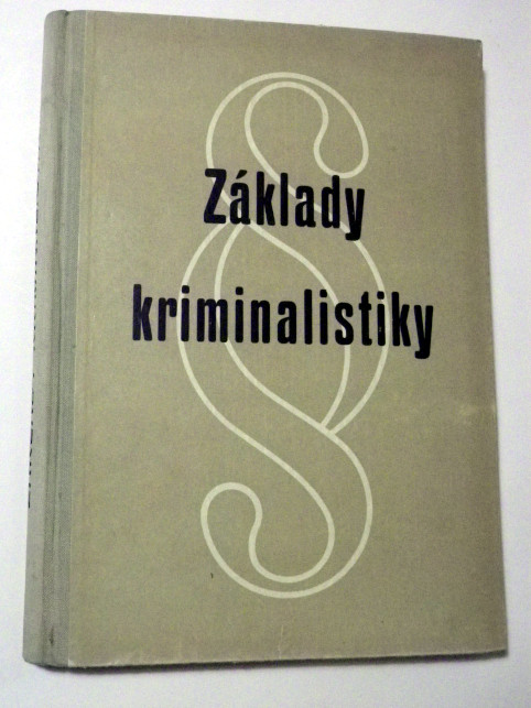 ZÁKLADY KRIMINALISTIKY