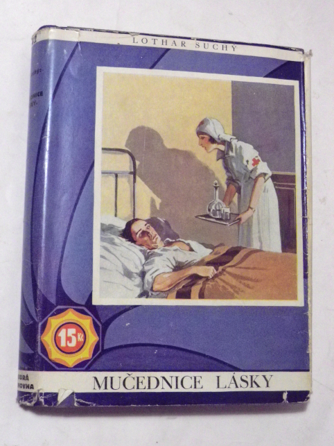 Lothar Suchý MUČEDNICE LÁSKY