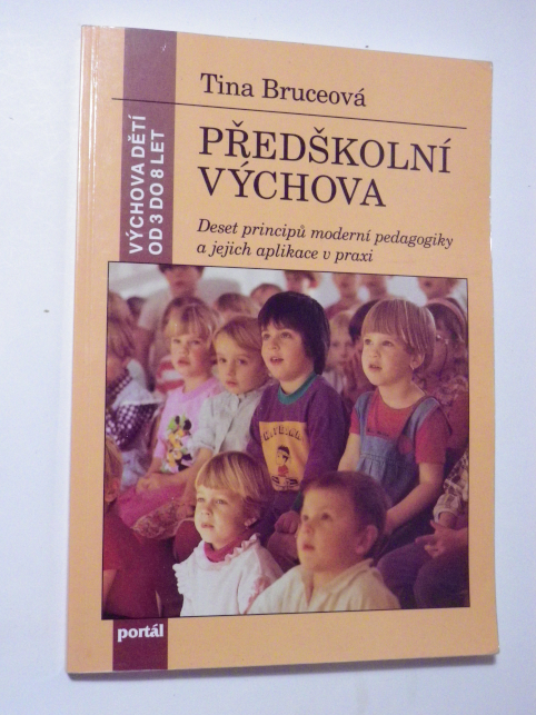 Tina Bruceová PŘEDŠKOLNÍ VÝCHOVA