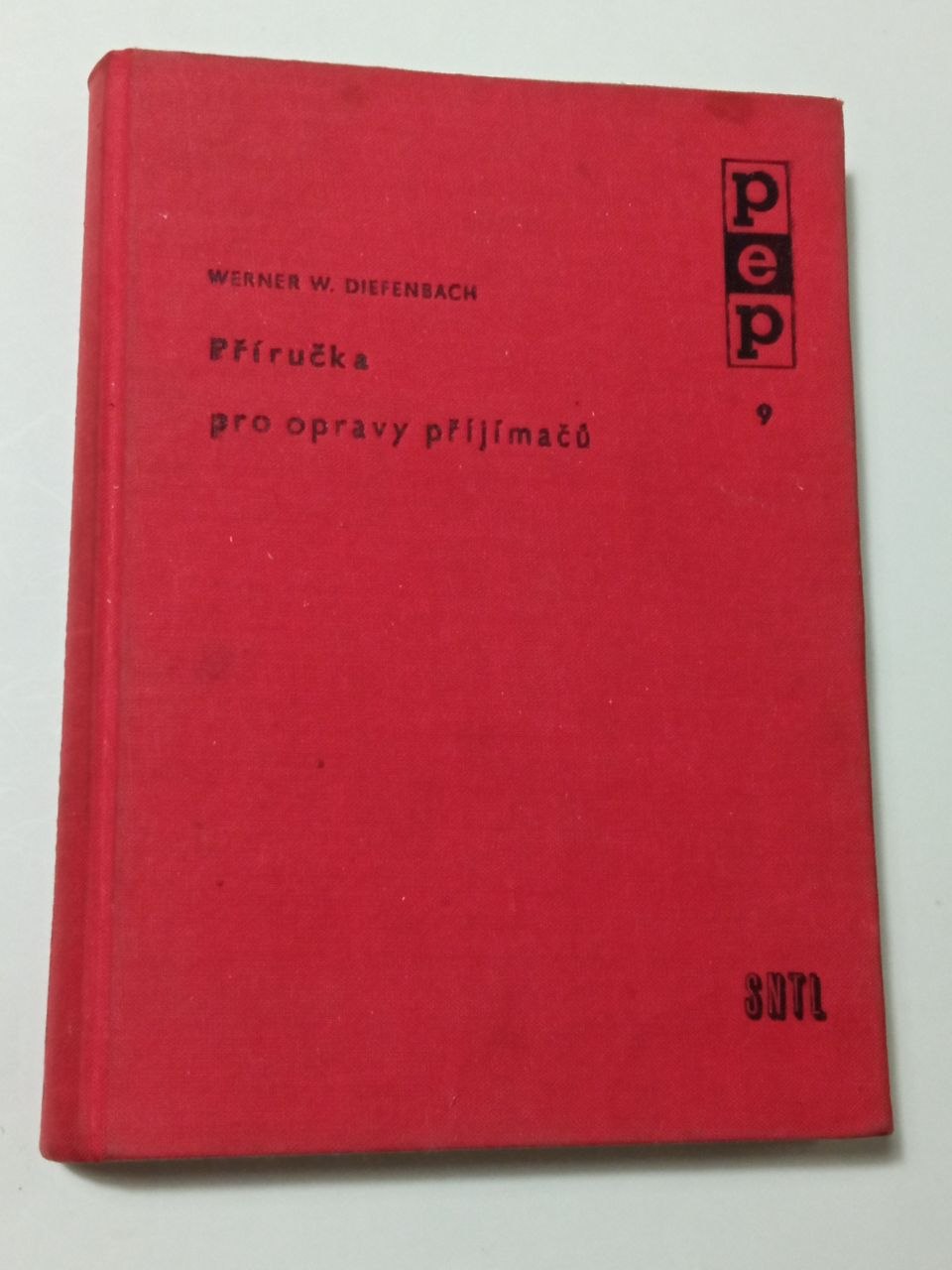Werner W. Diefenbach PŘÍRUČKA PRO OPRAVY PŘIJÍMAČŮ