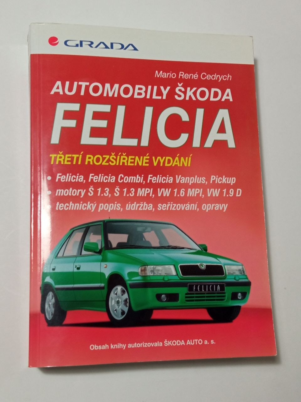 Mario René Cedrych AUTOMOBILY ŠKODA FELICIA