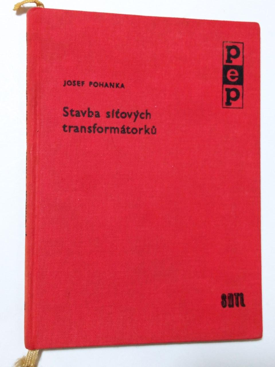 Josef Pohanka STAVBA SÍŤOVÝCH TRANSFORMÁTORKŮ