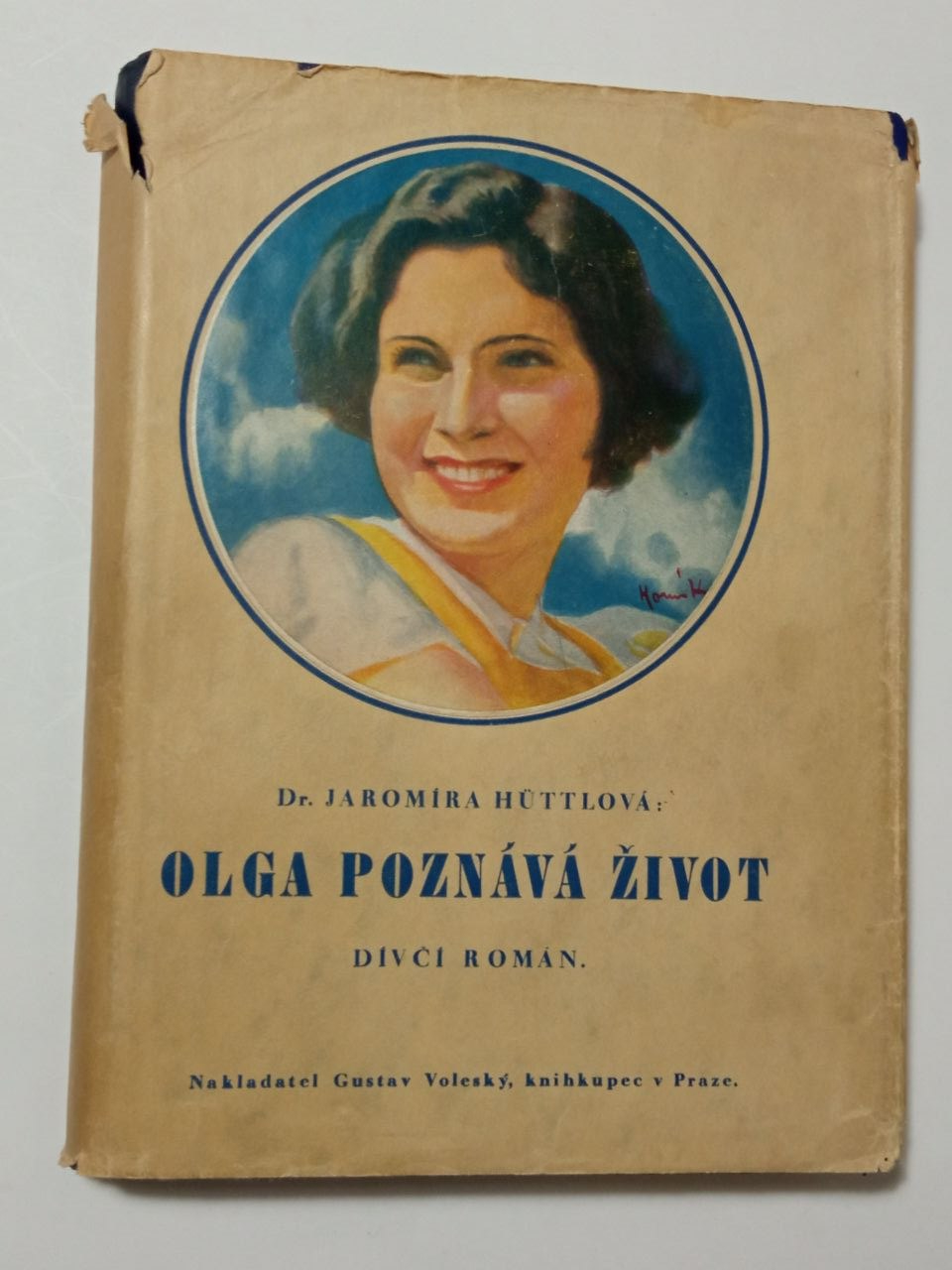 Jaromíra Hüttlová OLGA POZNÁVÁ ŽIVOT