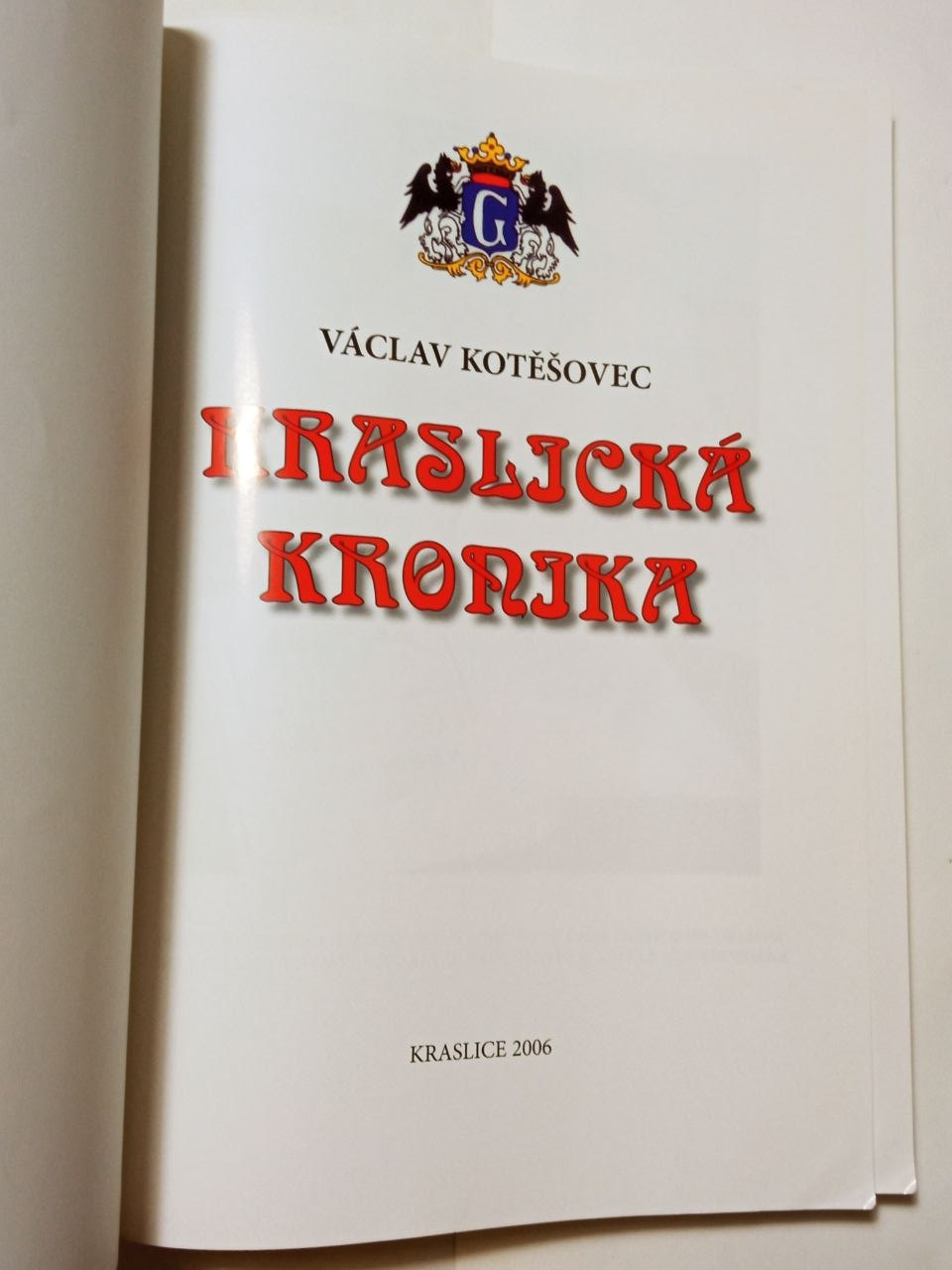 Václav Kotěšovec KRASLICKÁ KRONIKA