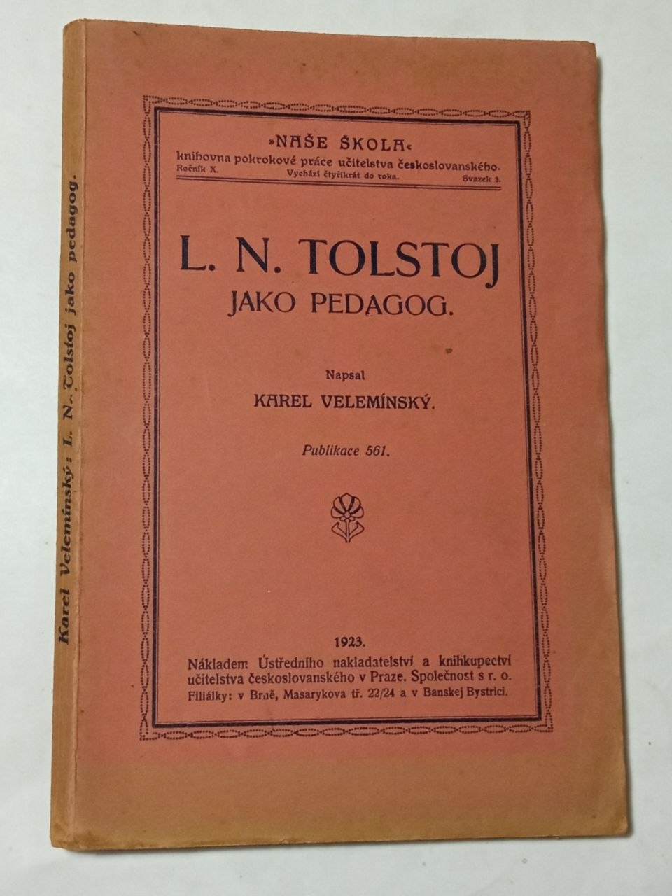Karel Velemínský L. N. TOLSTOJ JAKO PEDAGOG