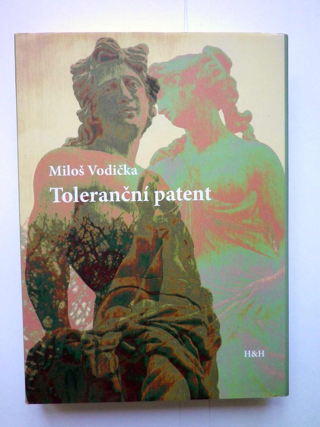 Miloš Vodička TOLERANČNÍ PATENT