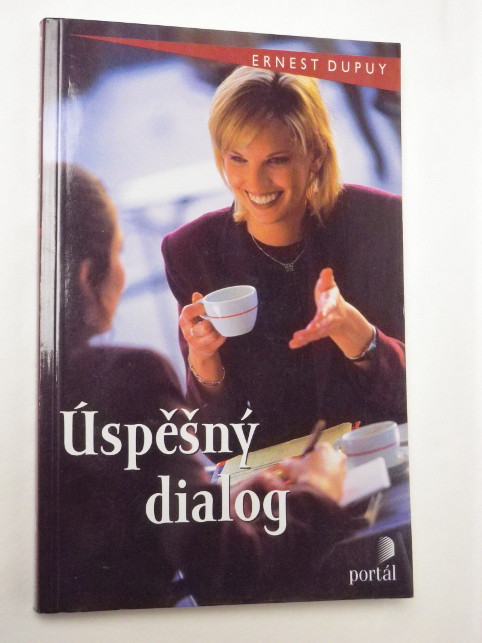 Ernest Dupuy ÚSPĚŠNÝ DIALOG
