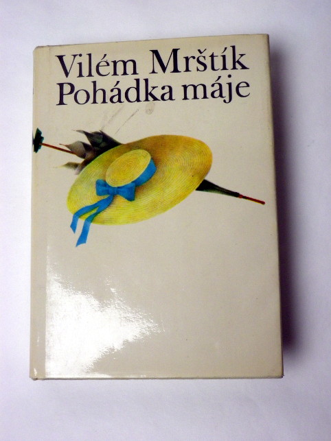 Vilém Mrštík POHÁDKA MÁJE