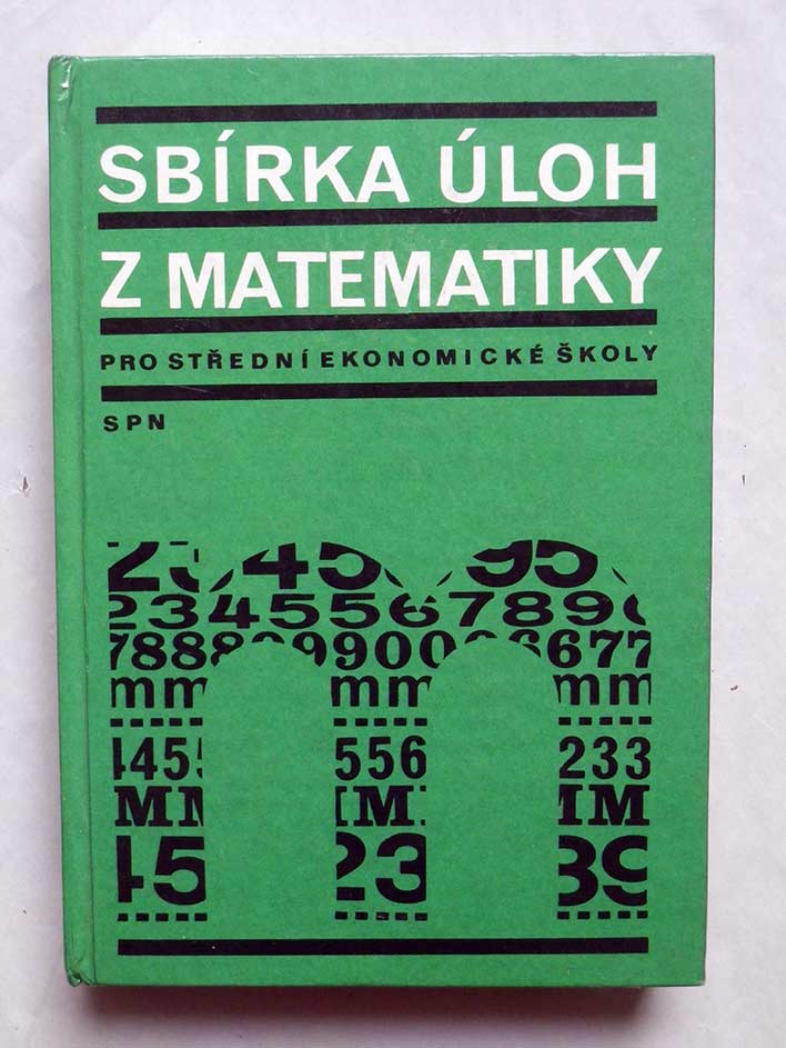 Schramm SBÍRKA ÚLOH Z MATEMATIKY PRO STŘEDNÍ EKONOMICKÉ ŠKOLY