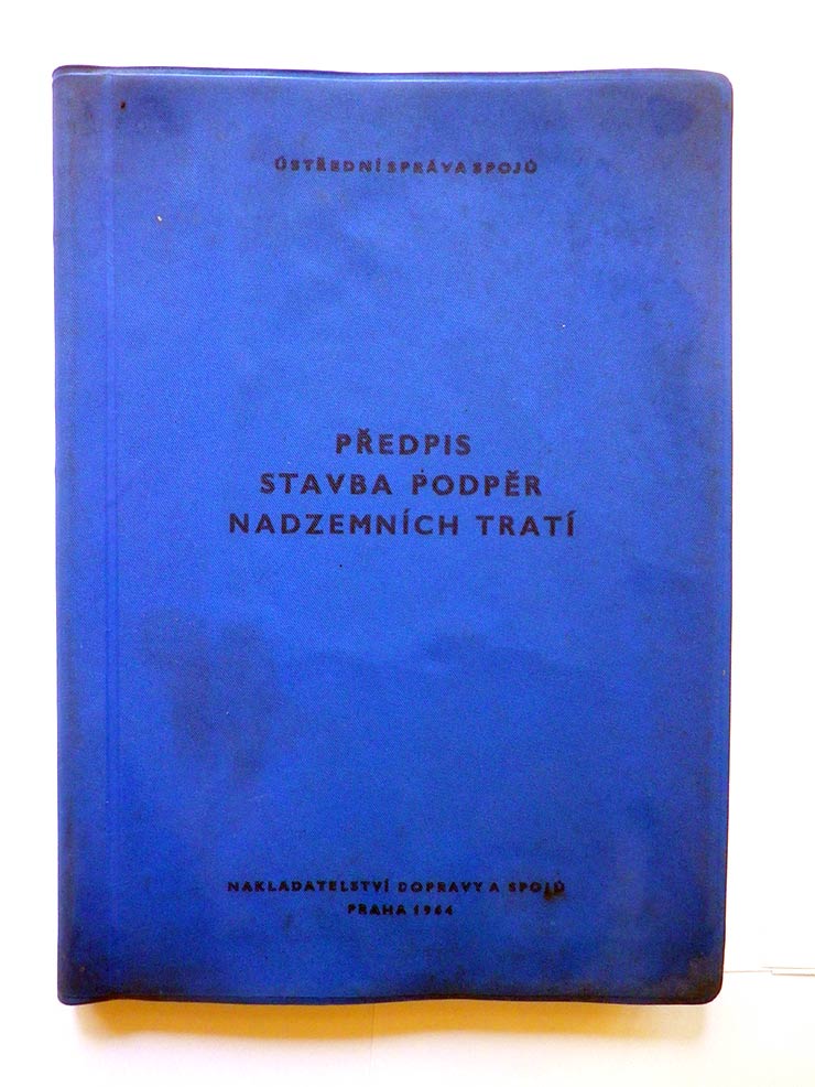 Ústřední Správa Spojů STAVBA PODPĚR NADZEMNÍCH TRATÍ