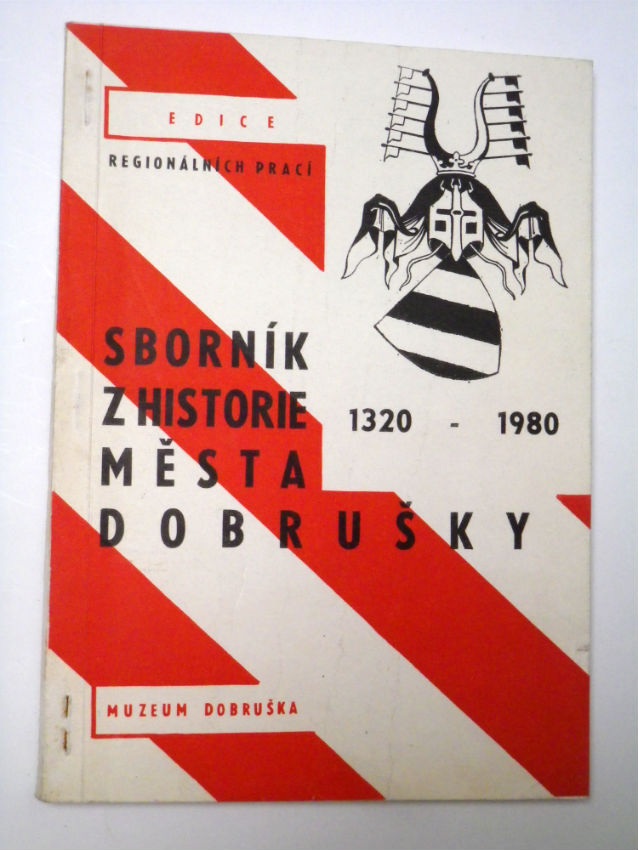 SBORNÍK Z HISTORIE MĚSTA DOBRUŠKY 