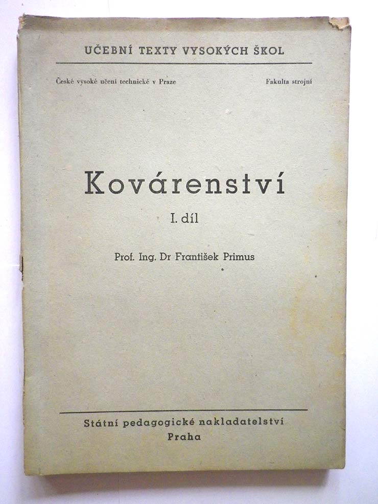 František Primus KOVÁRENSTVÍ 1. Díl