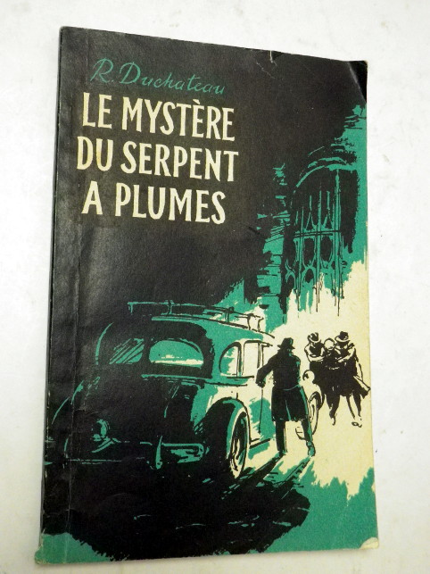 René Duchateau LE MYSTERE DU SERPENT A PLUMES