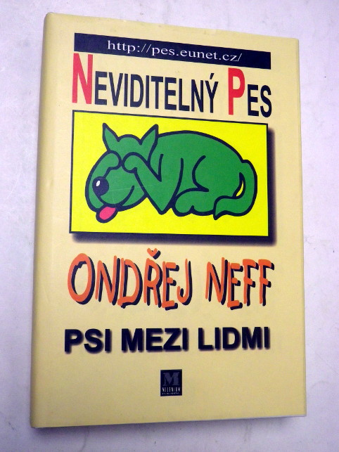 Ondřej Neff NEVIDITELNÝ PES PSI MEZI LIDMI