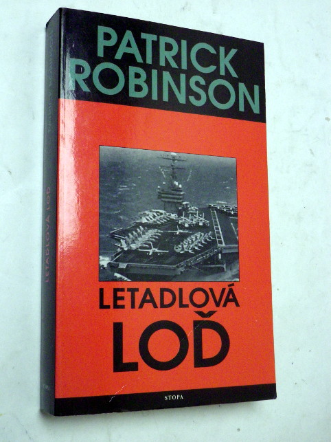 Patrick Robinson LETADLOVÁ LOĎ