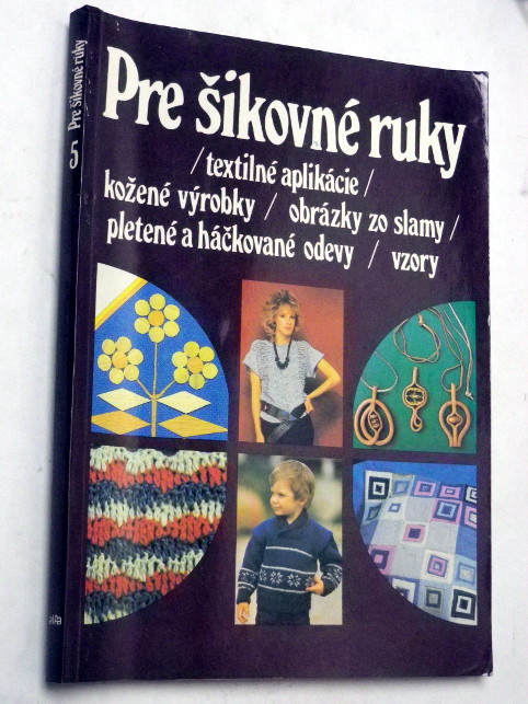 PRE ŠIKOVNÉ RUKY 5