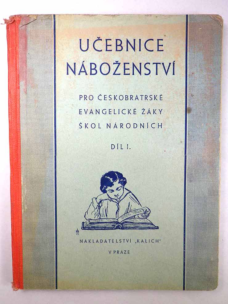 UČEBNICE NÁBOŽENSTVÍ PRO ČESKOBRATRSKÉ EVANGELICKÉ ŽÁKY ŠKOL NÁRODNÍCH