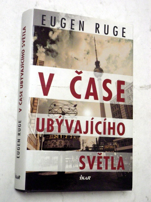 Eugen Ruge V ČASE UBÝVAJÍCÍHO SVĚTLA