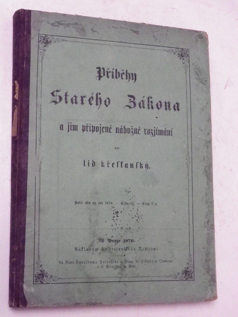 PŘÍBĚHY STARÉHO ZÁKONA A JIM PŘIPOJENÉ NÁBOŽNÉ ROZJÍMÁNÍ