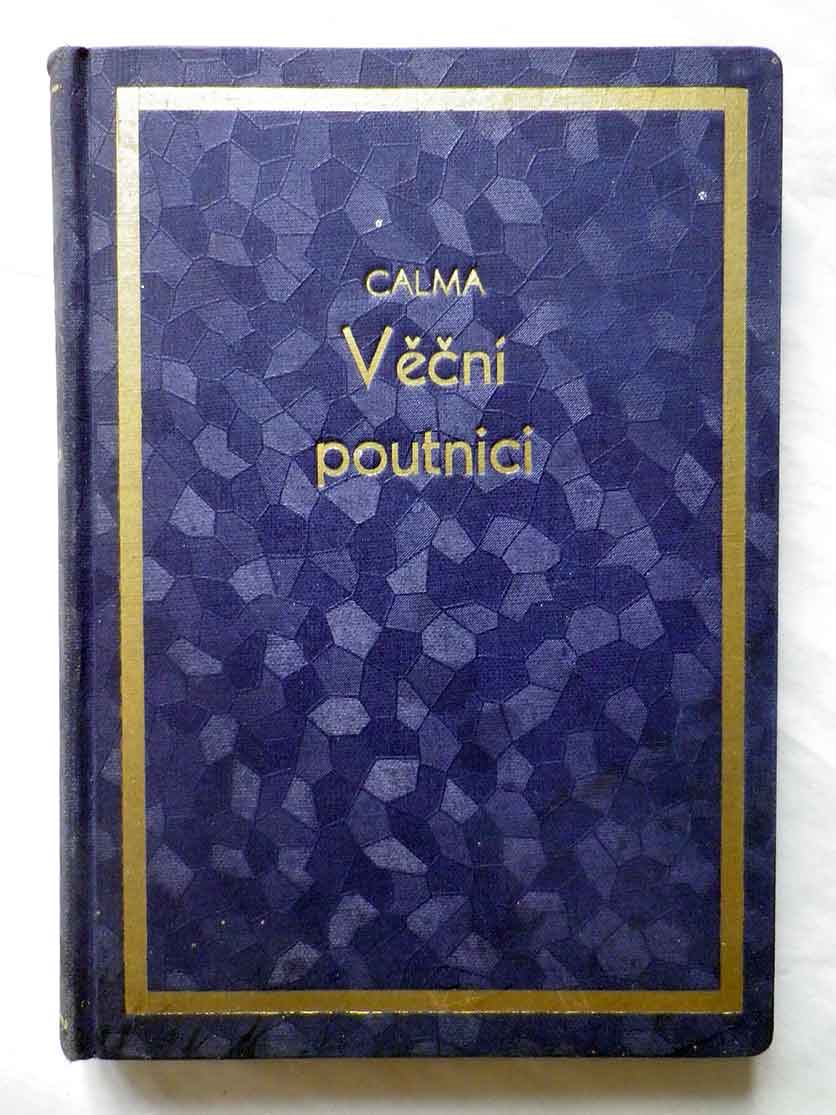 Marie Calma VĚČNÍ POUTNÍCI