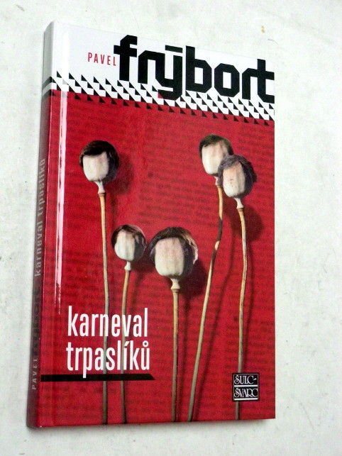 Pavel Frýbort KARNEVAL TRPASLÍKŮ