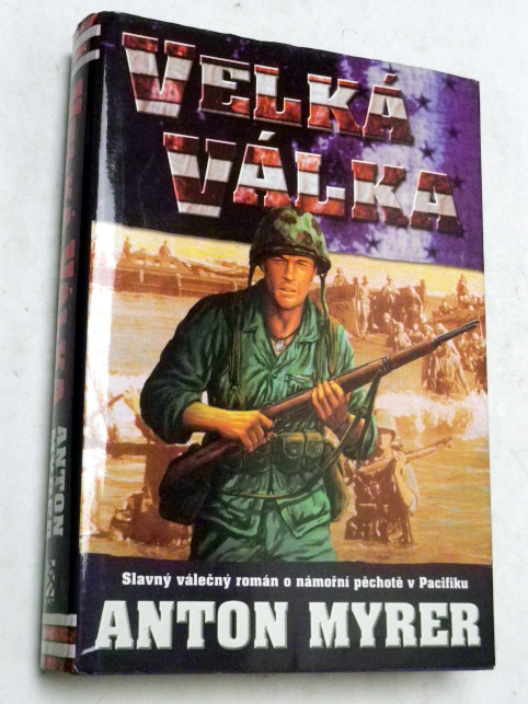 Anton Myrer VELKÁ VÁLKA