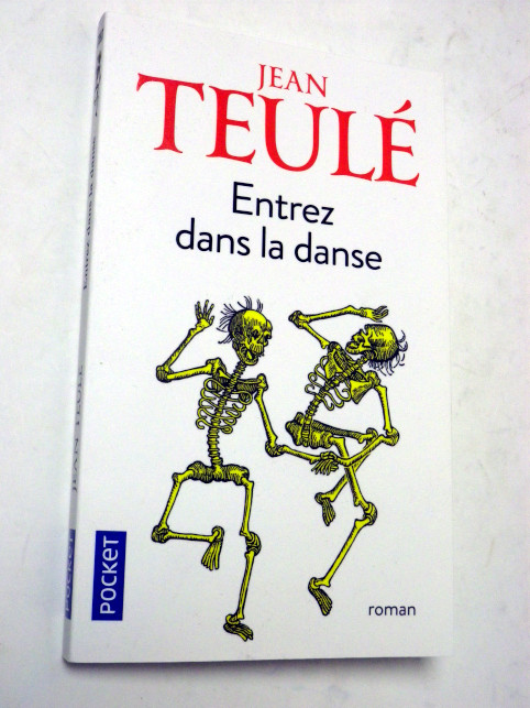 Jean Teulé ENTREZ DANS LA DANSE