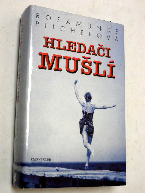 Rosamunde Pilcherová HLEDAČI MUŠLÍ