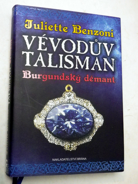 Juliette Benzoni VÉVODŮV TALISMAN