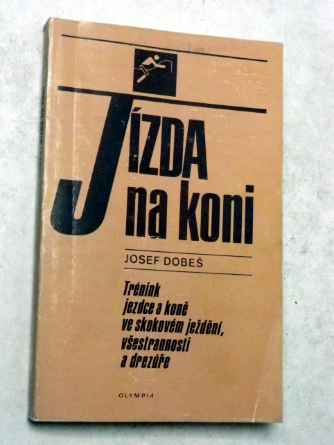 Josef Dobeš JÍZDA NA KONI