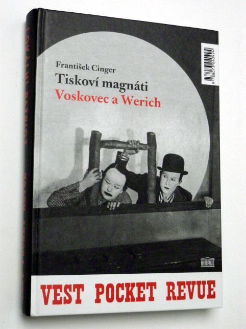 František Cinger TISKOVÍ MAGNÁTI VOSKOVEC A WERICH