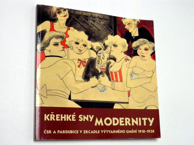 KŘEHKÉ SNY MODERNITY