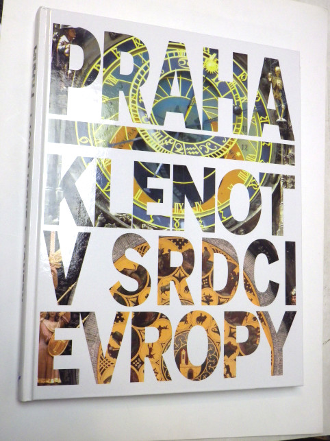 PRAHA KLENOT V SRDCI EVROPY
