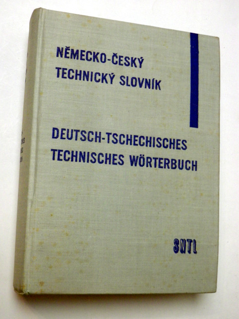 NĚMECKO ČESKÝ TECHNICKÝ SLOVNÍK