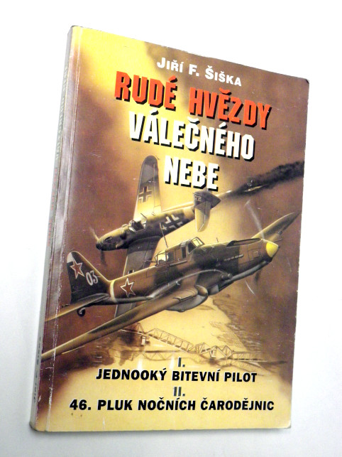 Jiří F. Šiška RUDÉ HVĚZDY VÁLEČNÉHO NEBE