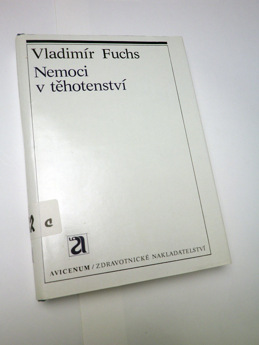 Vladimír Fuchs NEMOCI V TĚHOTENSTVÍ