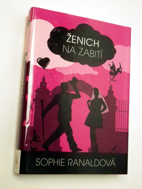 Sophie Ranaldová ŽENICH NA ZABITÍ