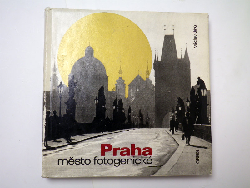 Václav Jírů PRAHA MĚSTO FOTOGENICKÉ