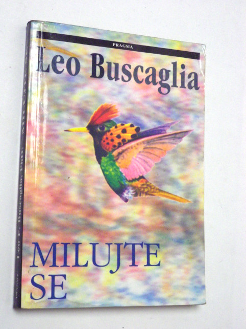 Leo Buscaglia MILUJTE SE