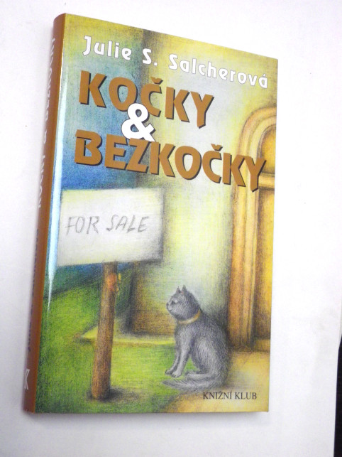 Julie Salcherová KOČKY A BEZKOČKY