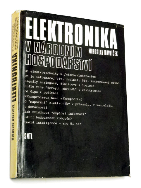 Miroslav Havlíček ELEKTRONIKA V NÁRODNÍM HOSPODÁŘSTVÍ